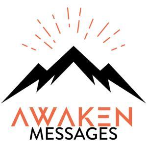 Awaken Messages by Awaken NM Church