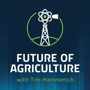 Future of Agriculture by Tim Hammerich