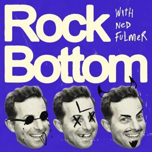 Rock Bottom With Ned Fulmer by Fulmer Media