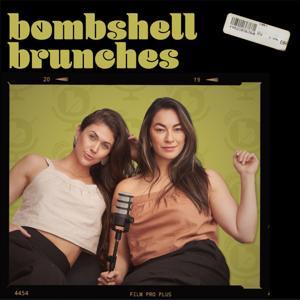 Bombshell Brunches Podcast by Bombshell Brunches