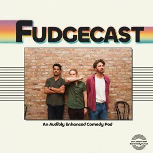 FUDGECAST by Damian Anaya, Tim Lyons, and Dan White