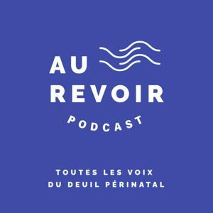 Au Revoir Podcast by Sophie de Chivré
