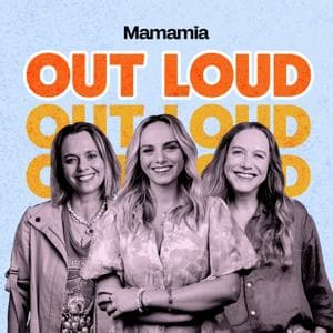 Mamamia Out Loud by Mamamia Podcasts