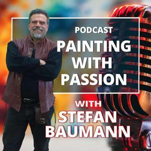 Stefan Baumann Podcast - Inspiration and Insights on Art and Painting by Stefan Baumann
