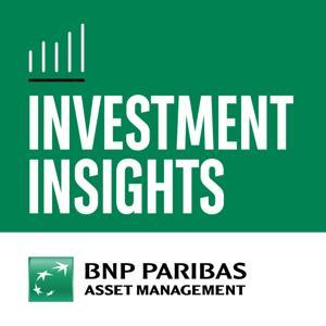 Investment Insights by BNP Paribas Asset Management