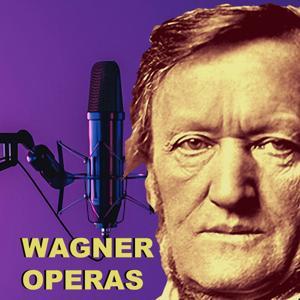 Wagner Operas Podcast by Vincent Vargas