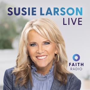 Susie Larson Live by Susie Larson - Faith Radio