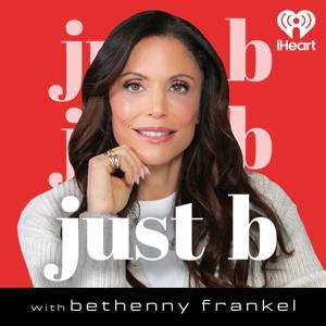 Just B with Bethenny Frankel by iHeartPodcasts