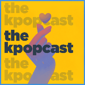 Kpopcast: for the best sounds & ideas in Kpop by Kpopcast