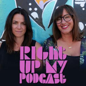 Right Up My Podcast by Gwen Watson and Kate White