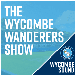 The Wycombe Wanderers Show by Wycombe Sound