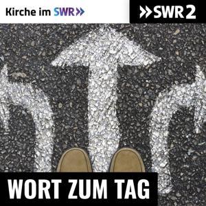 SWR Kultur Wort zum Tag - Kirche im SWR by Kirche im SWR