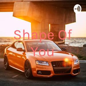 Shape Of You by Sony Thomas