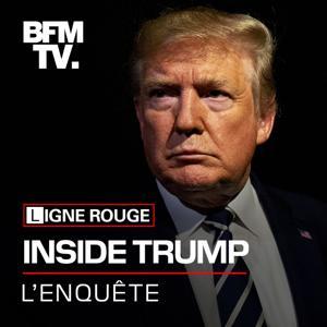 Inside Trump, l'enquête by BFMTV