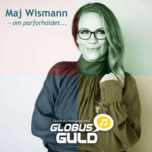 Maj Wismann - om parforholdet by Globus Guld