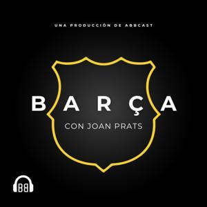Barça con Joan Prats by Abbcast