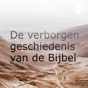 De verborgen geschiedenis van de Bijbel by Karel van der Toorn