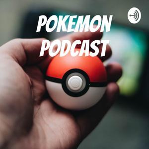 Pokemon Podcast by Jamie