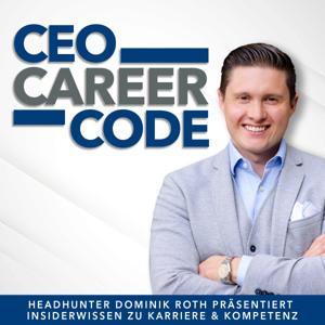 CEO Career Code - von Dominik Roth by Dominik Roth - Headhunter & Executive Advisor