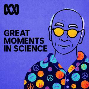 Great Moments In Science by ABC, ABC Radio
