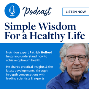 Patrick Holford: Simple Wisdom for a Healthy Life by patrickholford
