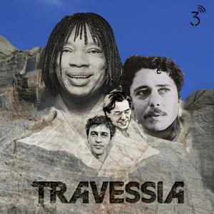 Travessia by Central 3 Podcasts