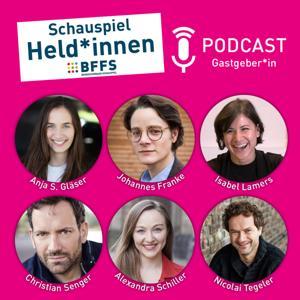 Schauspiel-Held*innen, der Podcast des Bundesverbands Schauspiel e.V. by BFFS - Bundesverband Schauspiel e.V.