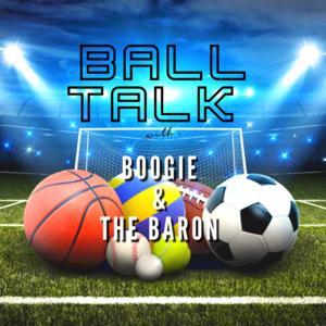 Ball Talk with Boogie and The Baron by BallTalkLV