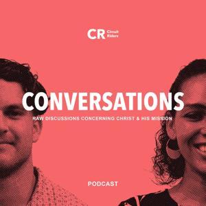 Circuit Rider Conversations by Circuit Riders