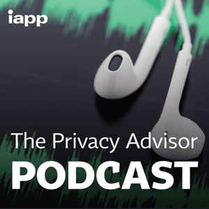 The Privacy Advisor Podcast by Jedidiah Bracy, IAPP Editorial Director