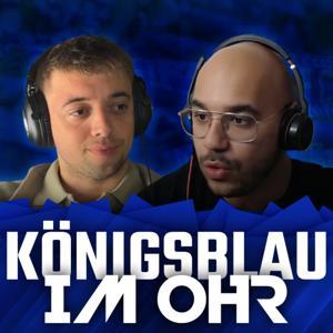 Königsblau im Ohr - Schalke Podcast by Cedric und Malik