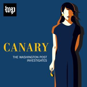 Canary: The Washington Post Investigates by The Washington Post
