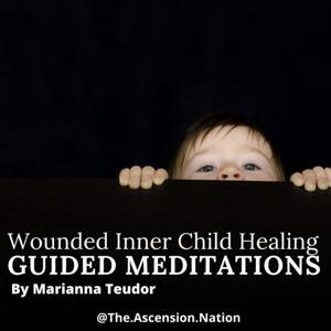 Inner Child Healing Meditations by By The.Ascension.Nation