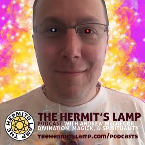 The Hermit’s Lamp Podcast - A place for witches, hermits, mystics, healers, and seekers by Andrew McGregor