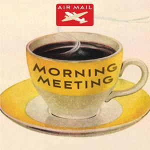 Morning Meeting by Air Mail