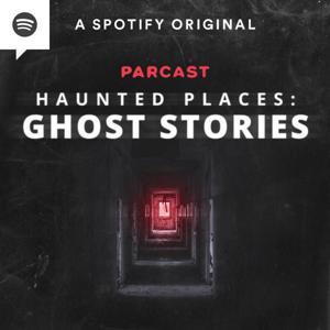 Haunted Places: Ghost Stories by Spotify Studios