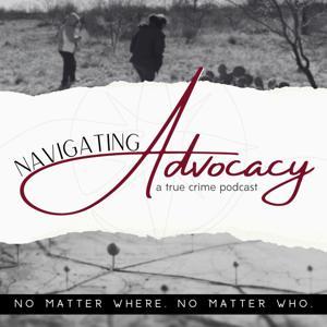Navigating Advocacy by Navigating Advocacy Podcast