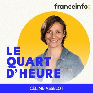 Le Quart d'Heure by franceinfo