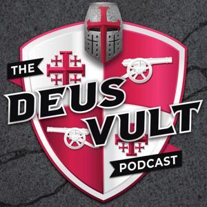 The Deus Vult Podcast by The Deus Vult Podcast