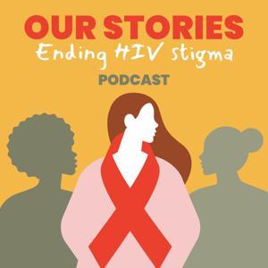 Our Stories: Ending HIV Stigma by Positive Women Victoria