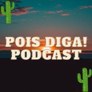 Pois diga! by Pois diga!