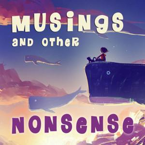 Musings and Other Nonsense - Children's Stories, Poems and Songs by Peter G. Reynolds