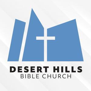 Desert Hills Bible Church Sermons by Sermons