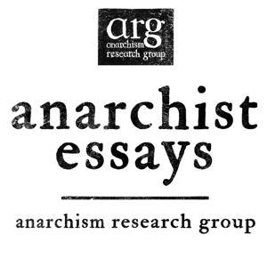 Anarchist Essays by ARG