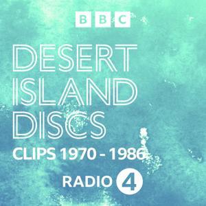 Desert Island Discs: Fragment Archive 1970-1986 by BBC Radio 4