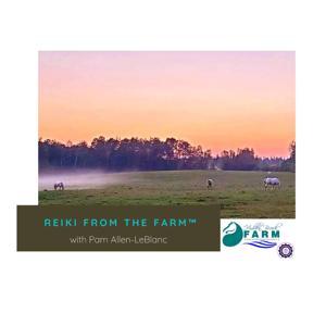 Reiki from the Farm™ by Pamela Allen-LeBlanc, LRMT
