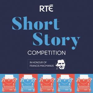 RTÉ Short Story Competition by RTÉ Radio 1