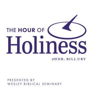 The Hour of Holiness Podcast by Wesley Biblical Seminary