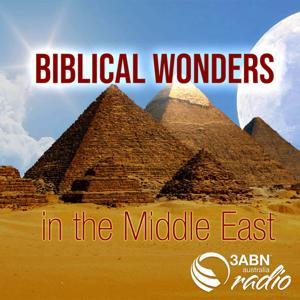 Biblical Wonders in the Middle East by 3ABN Australia Radio