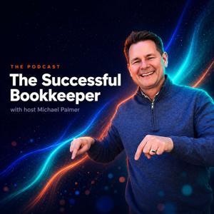 The Successful Bookkeeper Podcast by Michael Palmer